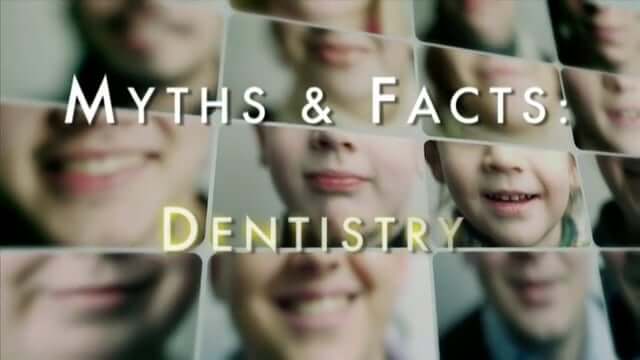 Myths & Facts: Dentistry - South Knox Dental